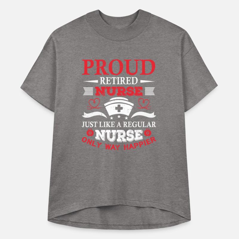 Pround Retired Nurse Just Like A Regular Nurse
