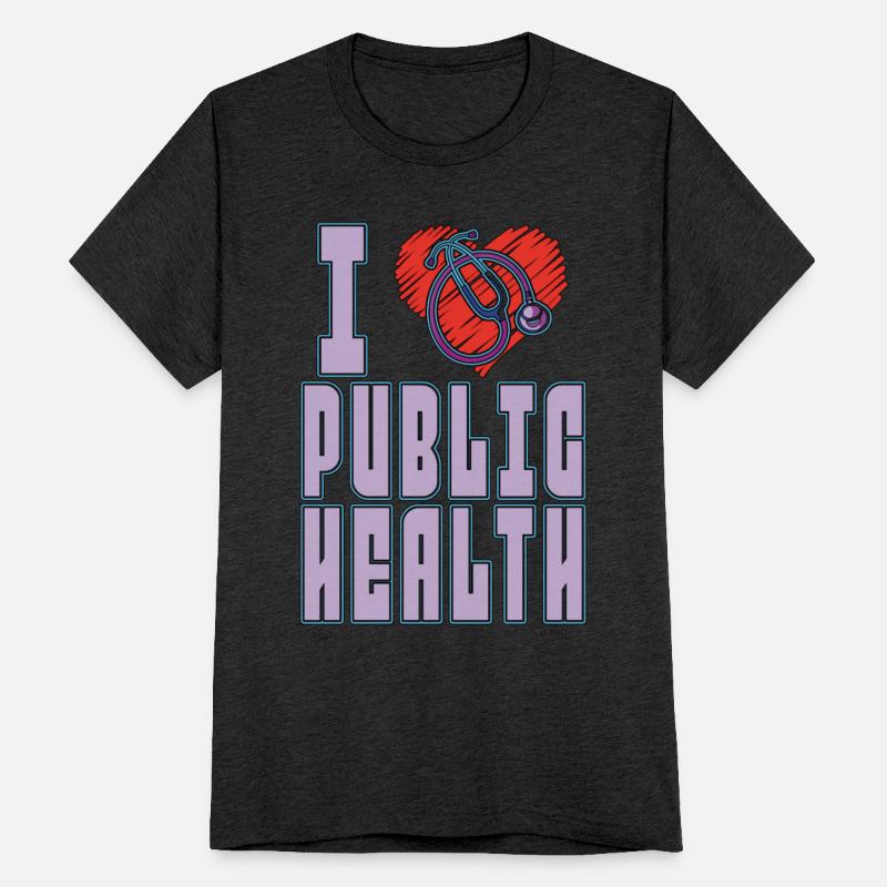 Public Health Worker I Heart Public Health Care
