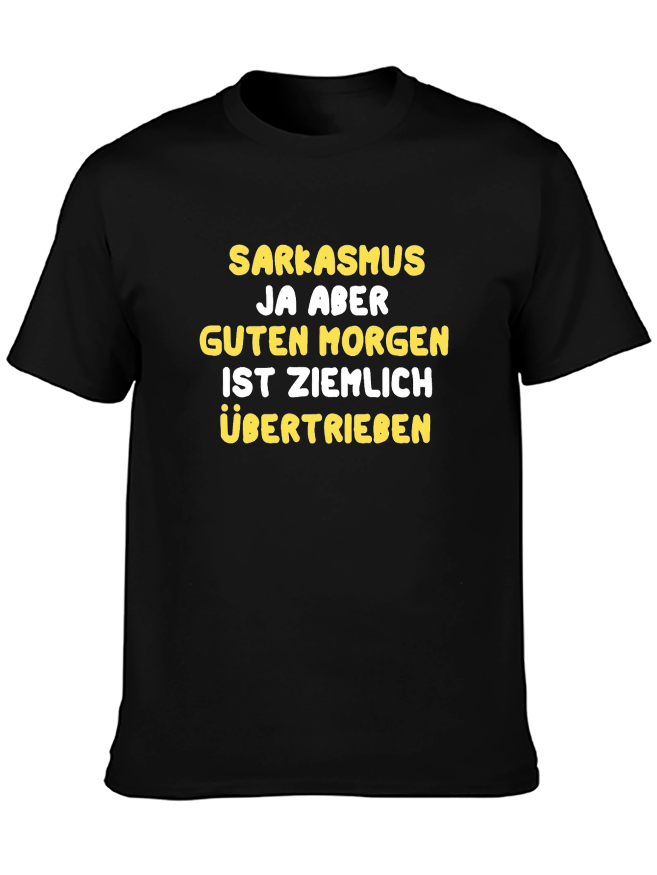 Sarkasmus Fun German T-Shirt