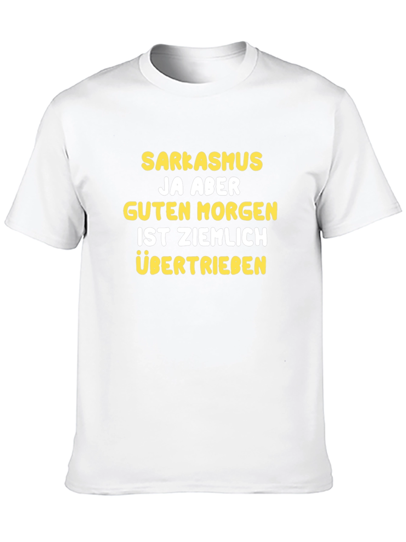 Sarkasmus Fun German T-Shirt