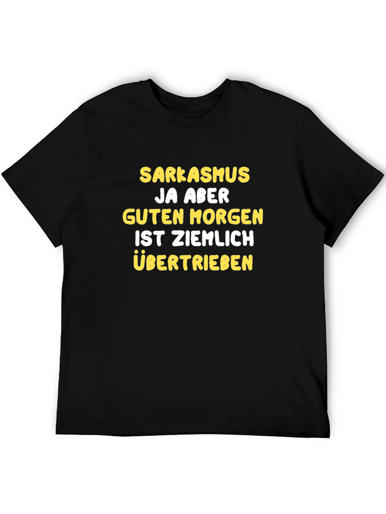 Sarkasmus Fun German T-Shirt