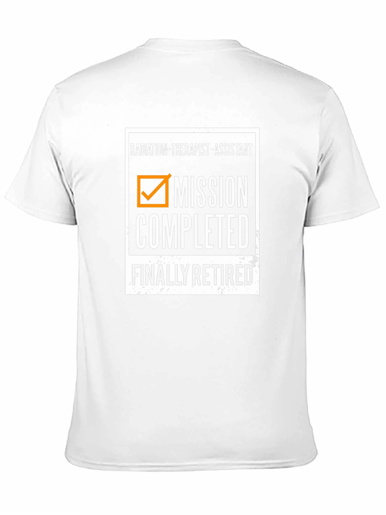 Radiation Therapist Assistant Retirement T-Shirt