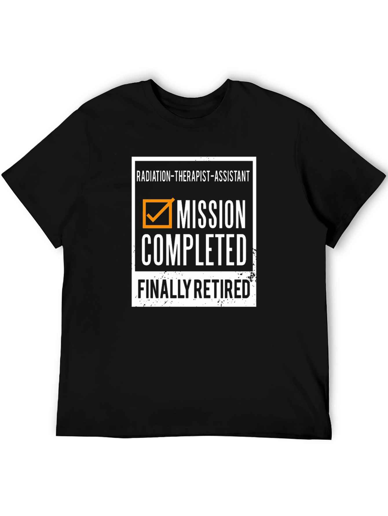 Radiation Therapist Assistant Retirement T-Shirt