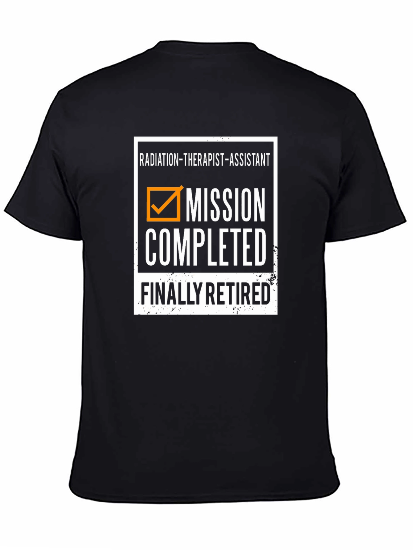 Radiation Therapist Assistant Retirement T-Shirt