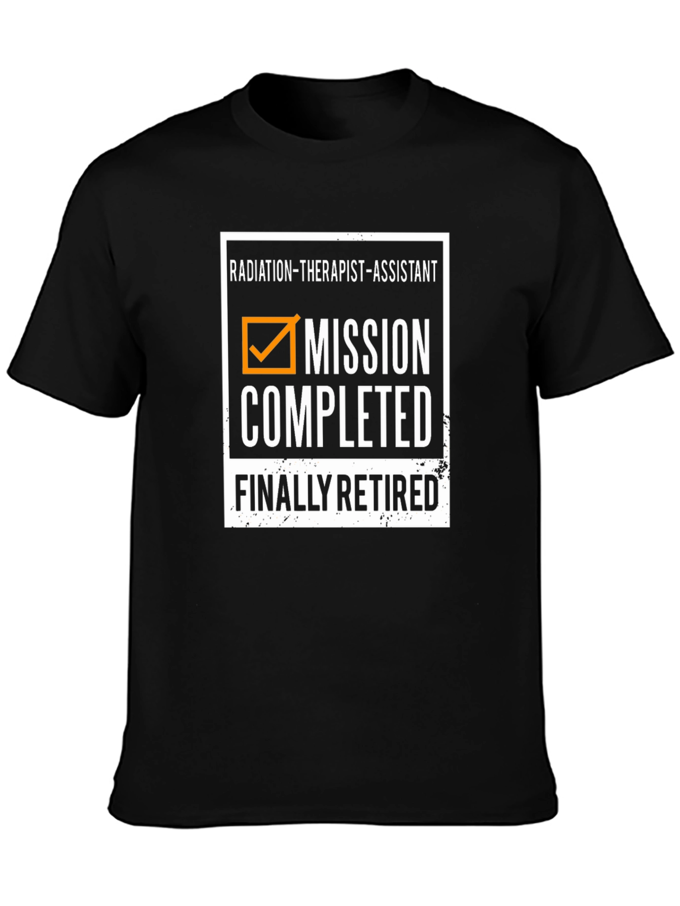 Radiation Therapist Assistant Retirement T-Shirt