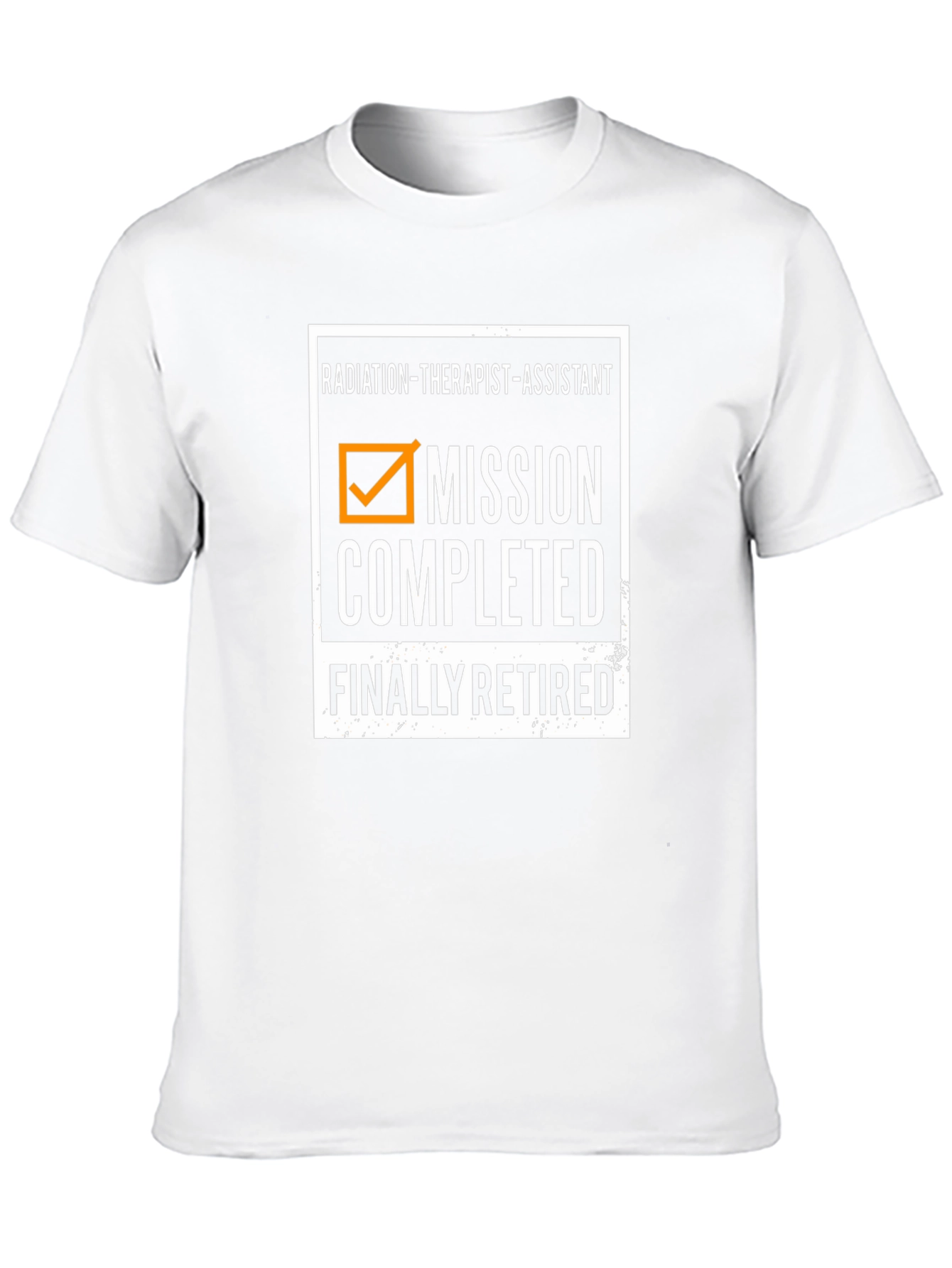 Radiation Therapist Assistant Retirement T-Shirt
