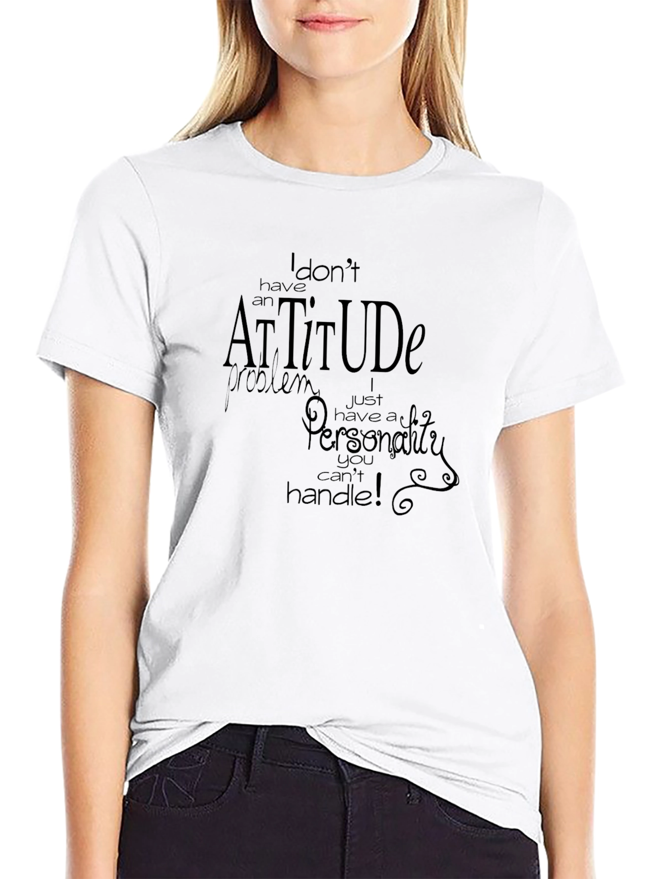 Funny Attitude T-Shirt - Sarcastic Personality Tee
