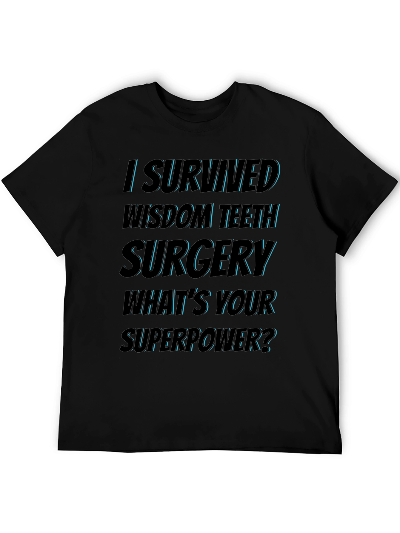 Wisdom Teeth Surgery Survivor T-Shirt