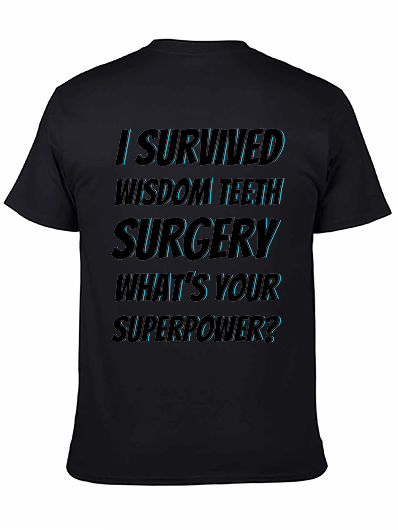 Wisdom Teeth Surgery Survivor T-Shirt