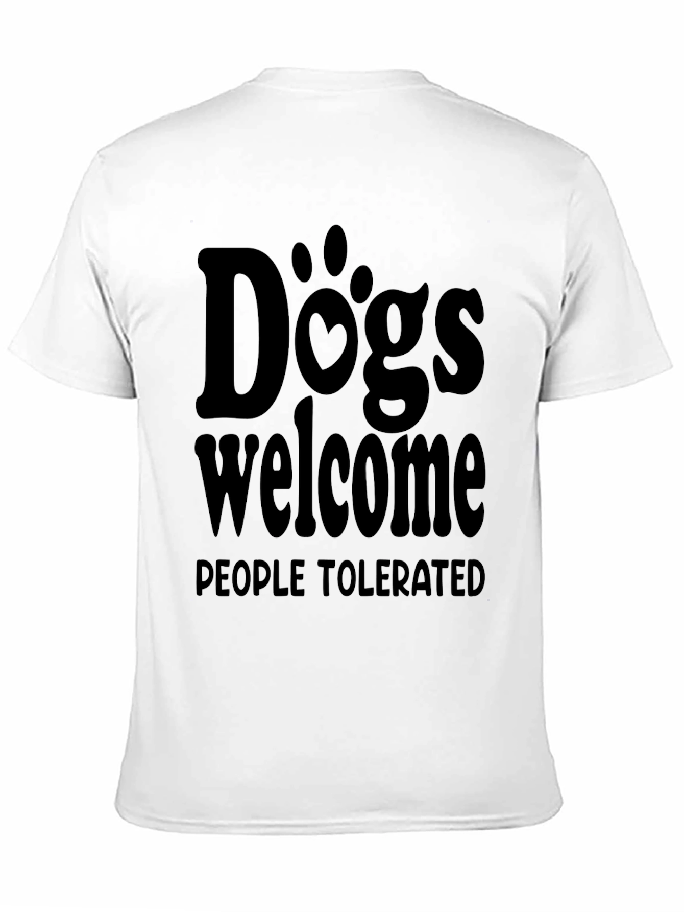Dogs Welcome People Tolerated Black Tee
