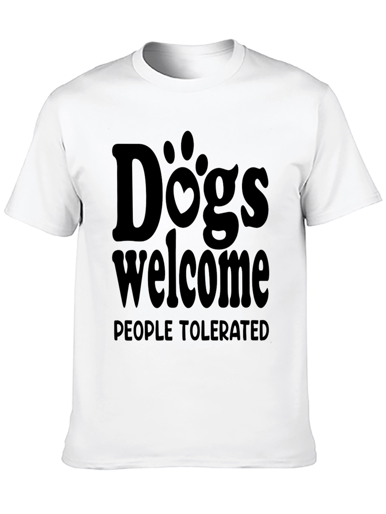 Dogs Welcome People Tolerated Black Tee