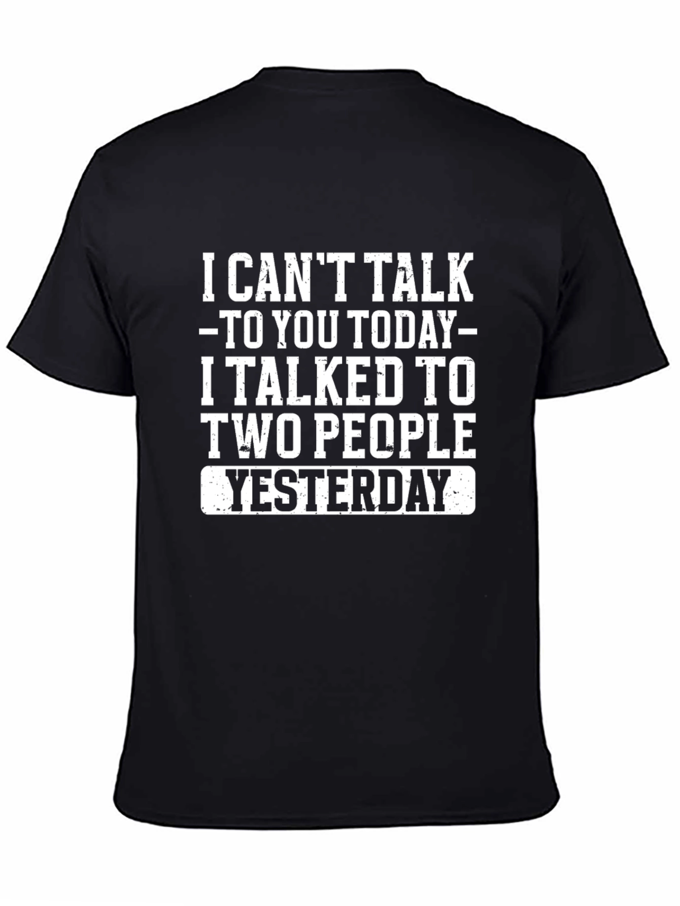 Funny T-Shirt: I Cant Talk to You Today