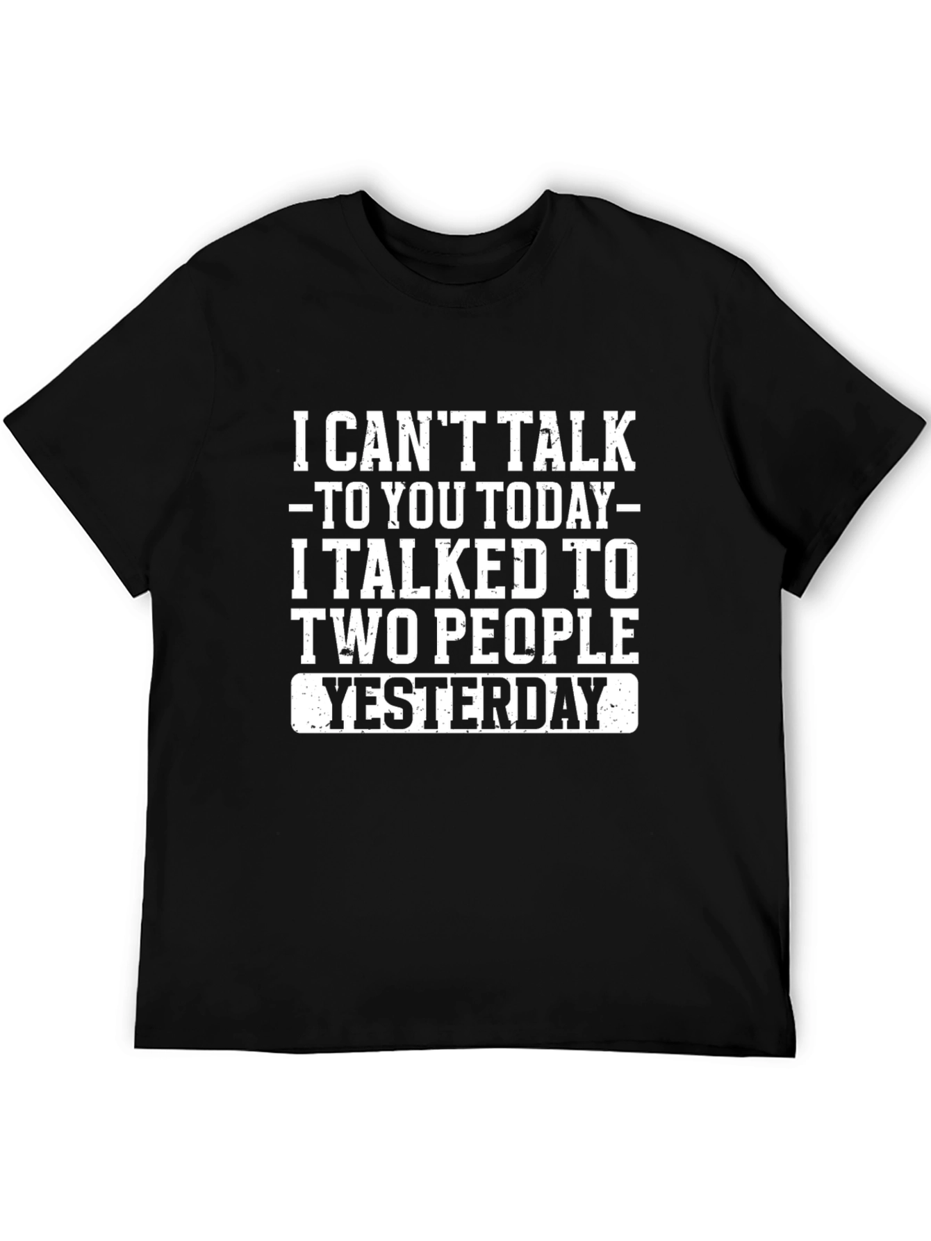 Funny T-Shirt: I Cant Talk to You Today