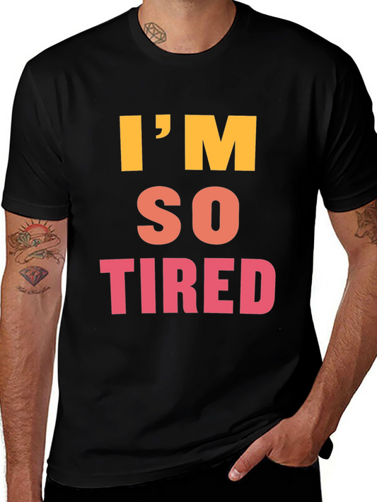 Im So Tired Graphic Tee - Black