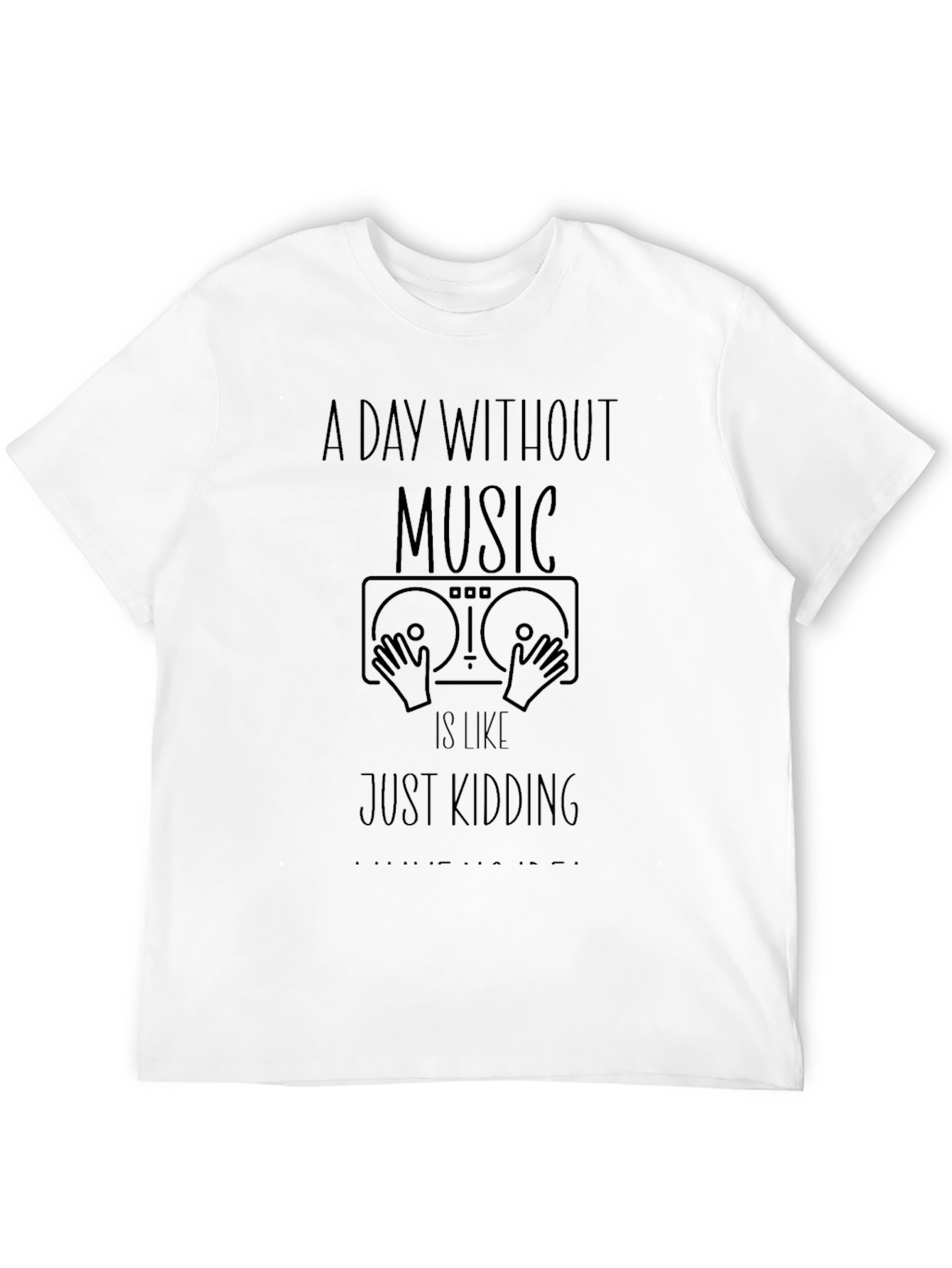Music Lovers Tee: A Day Without Music