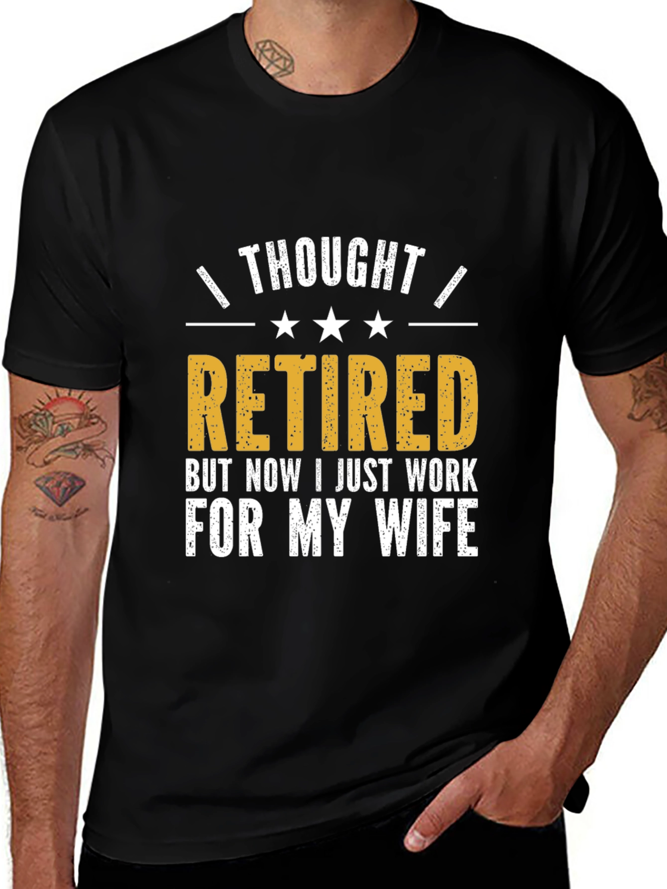 Retired? Funny Husband T-Shirt