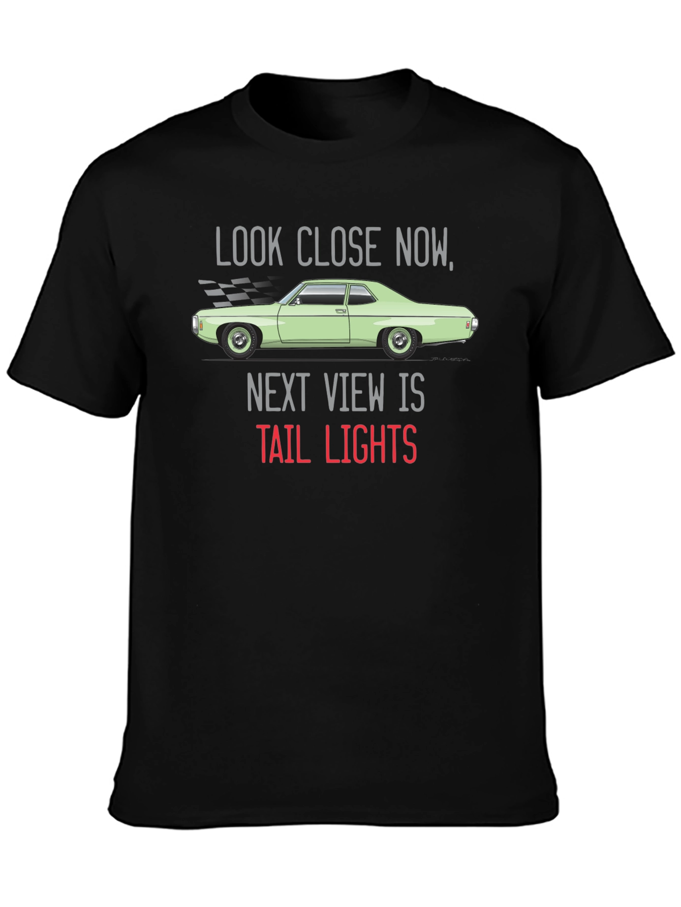 Look Close Now Tail Lights T-Shirt