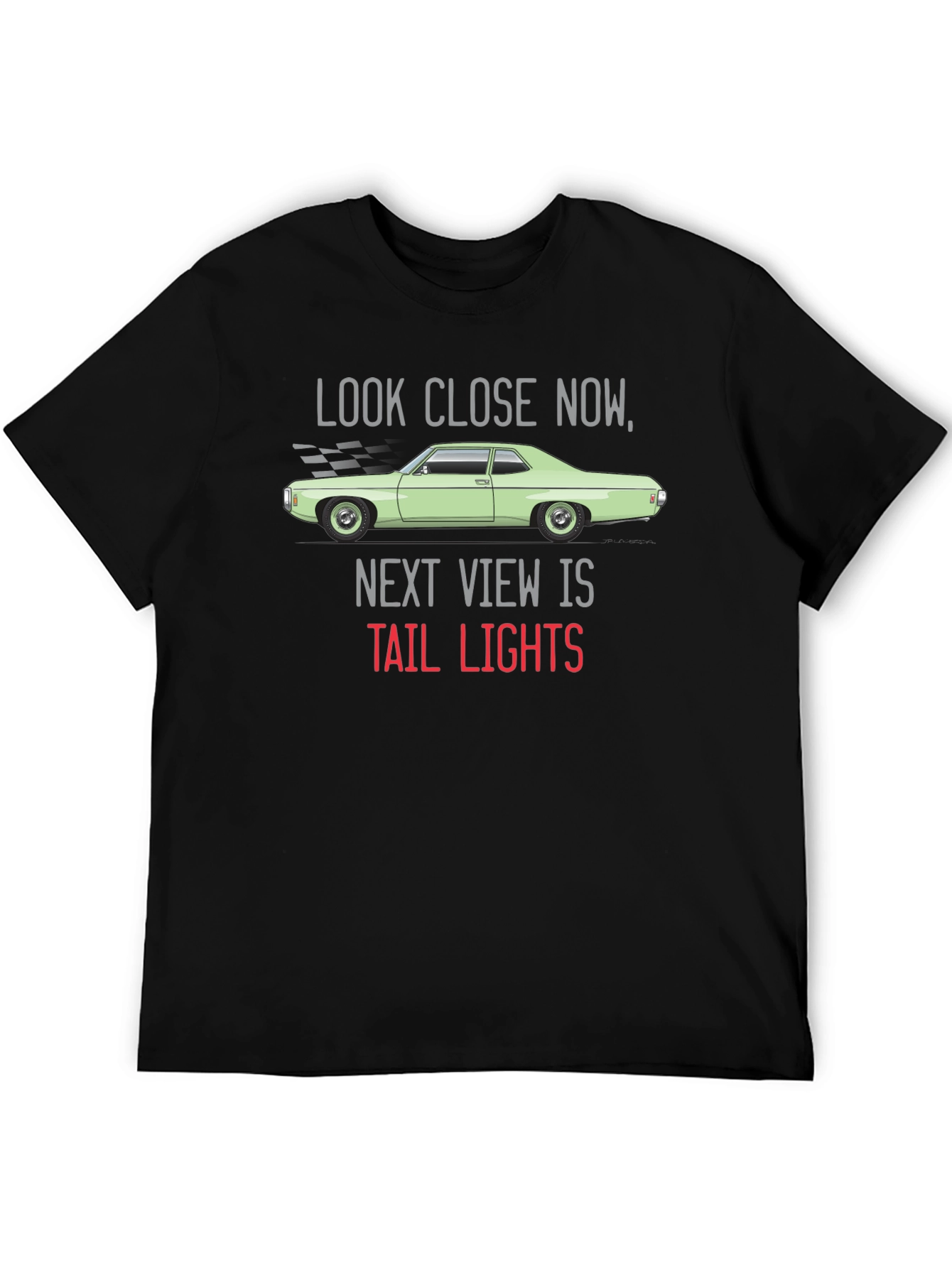 Look Close Now Tail Lights T-Shirt