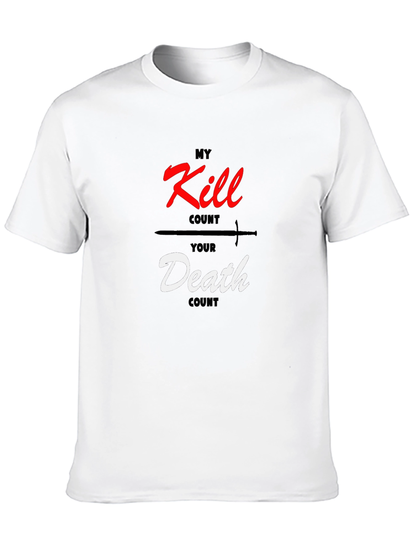 My Kill Count Your Death Count T-Shirt