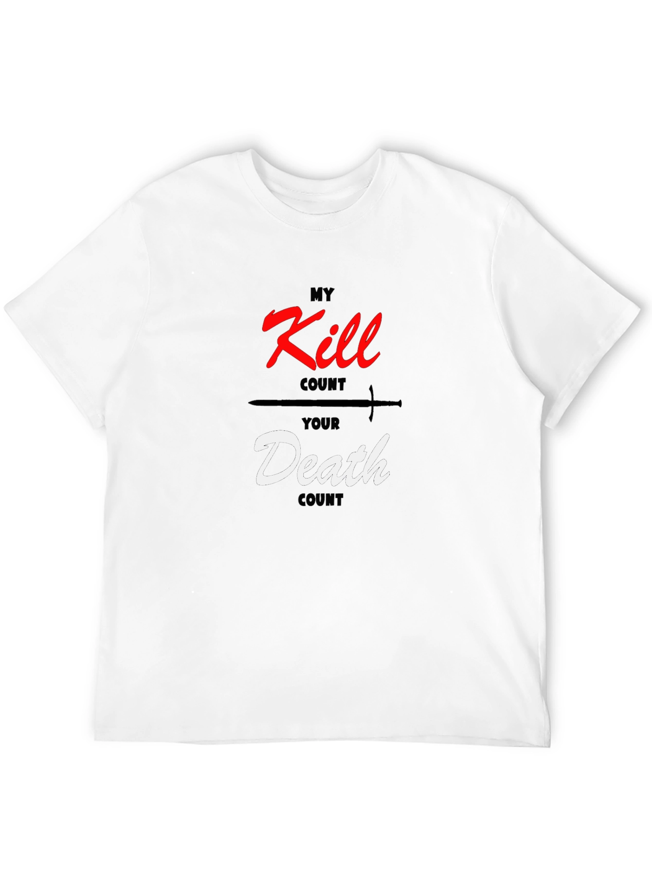 My Kill Count Your Death Count T-Shirt