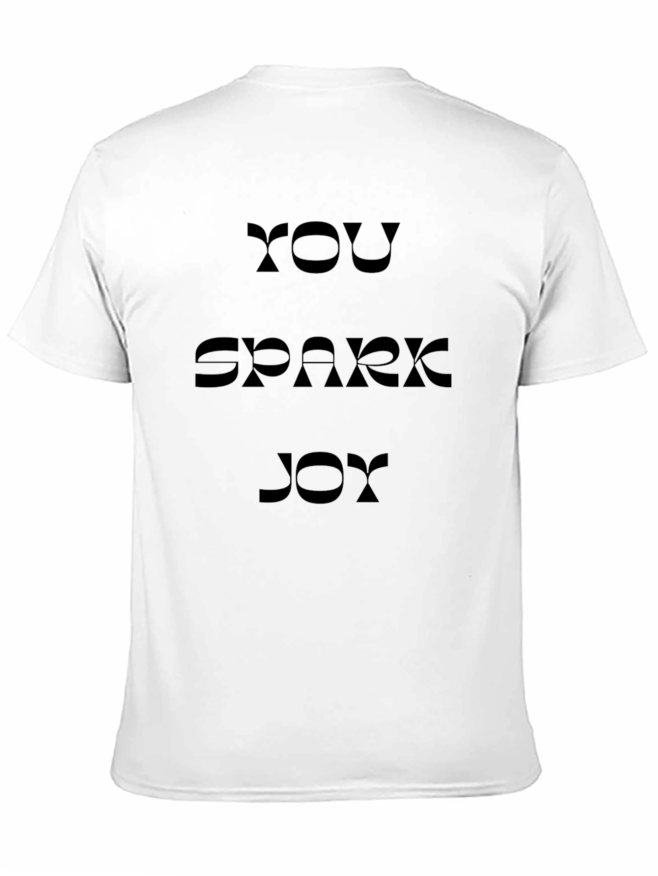 You Spark Joy T-Shirt -  Comfortable Everyday Wear