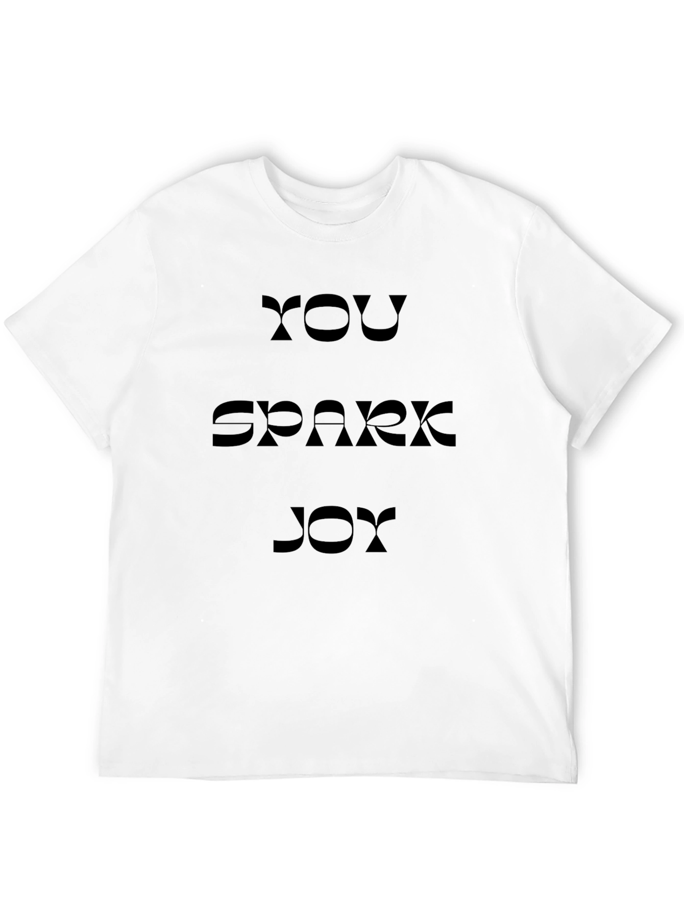 You Spark Joy T-Shirt -  Comfortable Everyday Wear