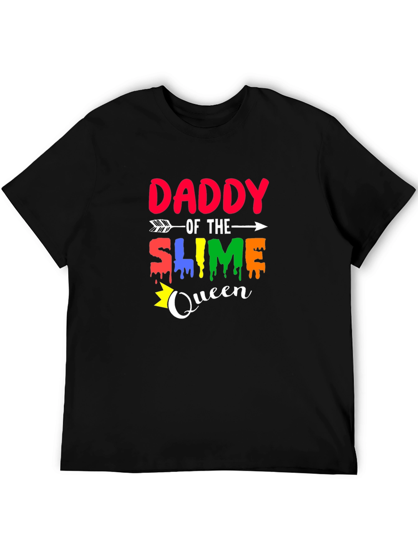 Daddy of the Slime Queen Graphic T-Shirt