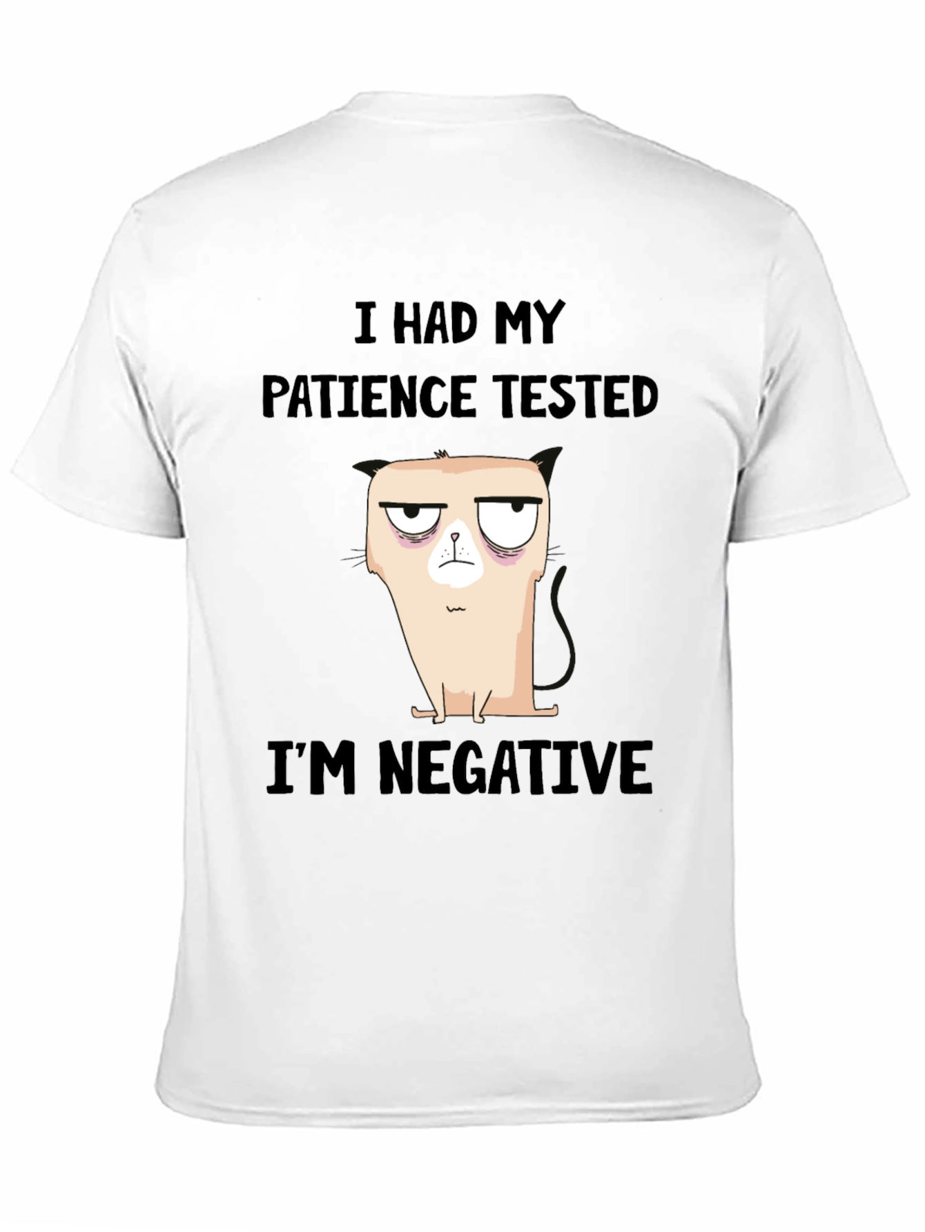 I Had My Patience Tested Funny Graphic T-Shirt