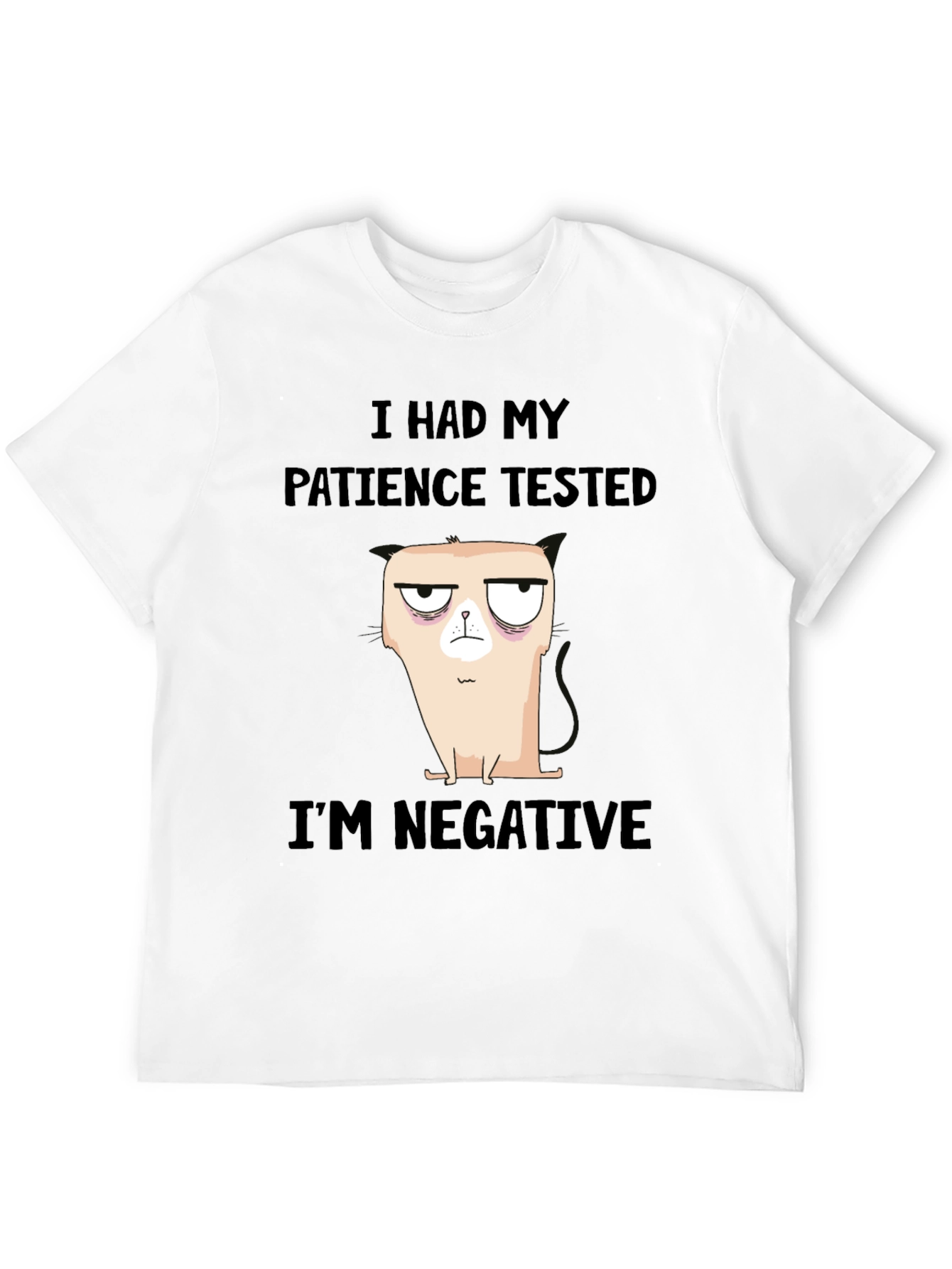 I Had My Patience Tested Funny Graphic T-Shirt