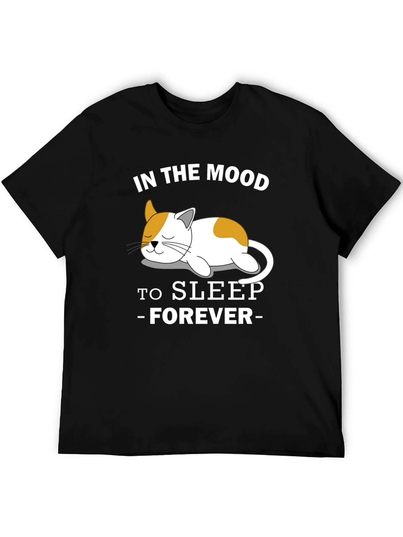 Mood to Sleep Forever Cat T-Shirt