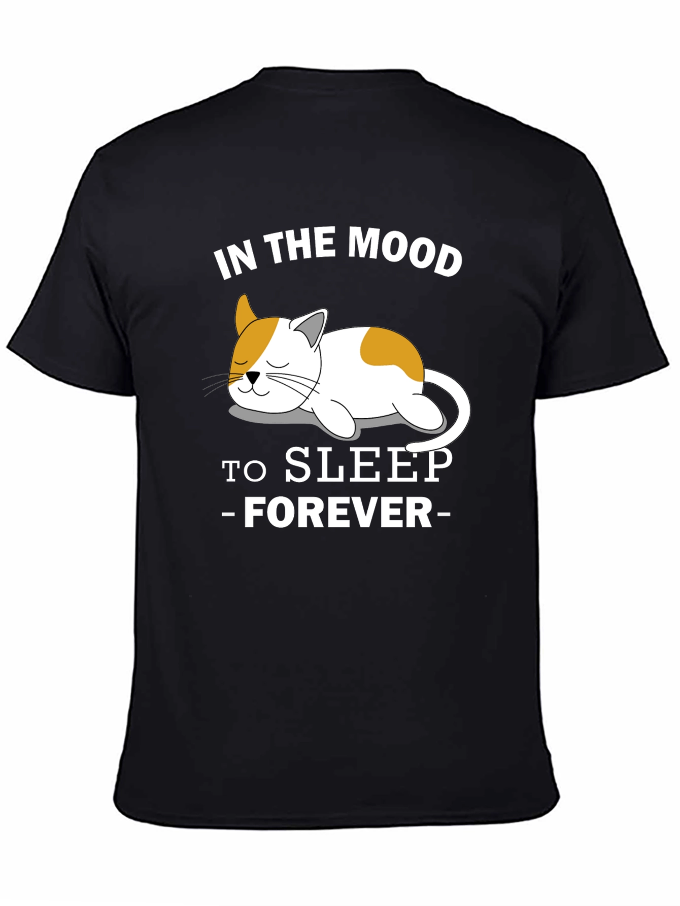 Mood to Sleep Forever Cat T-Shirt