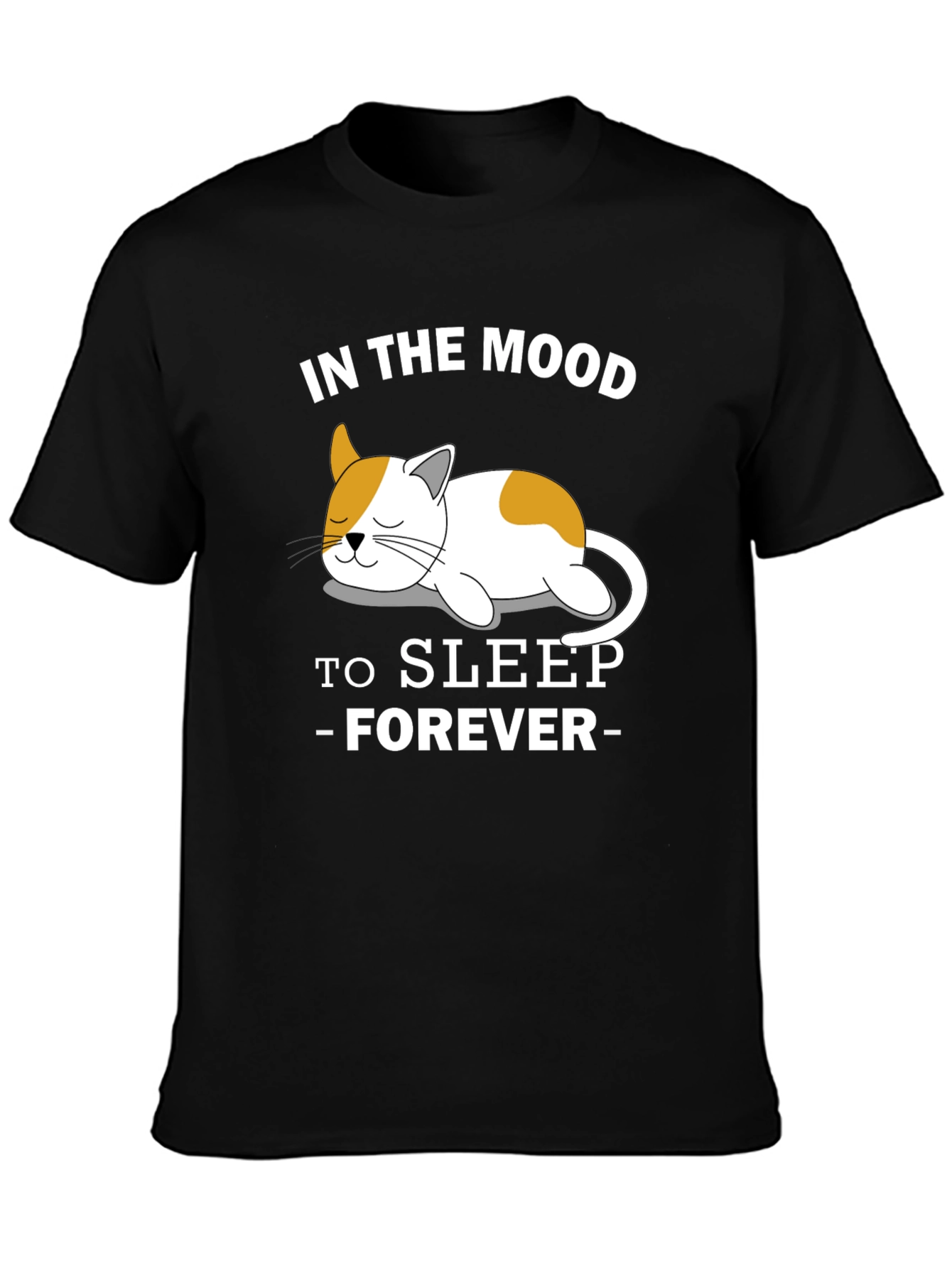 Mood to Sleep Forever Cat T-Shirt