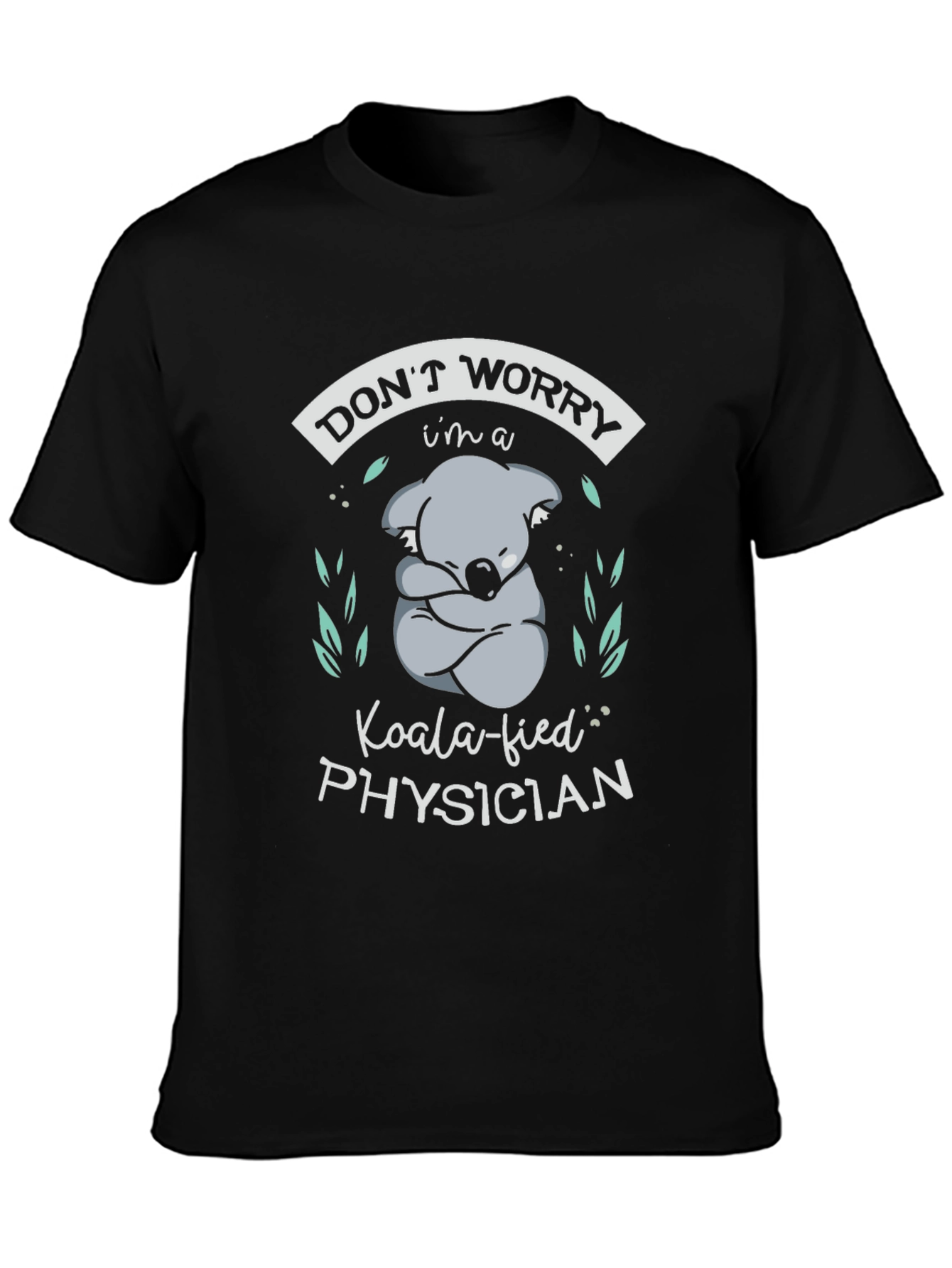 Koala-fied Physician Funny T-Shirt