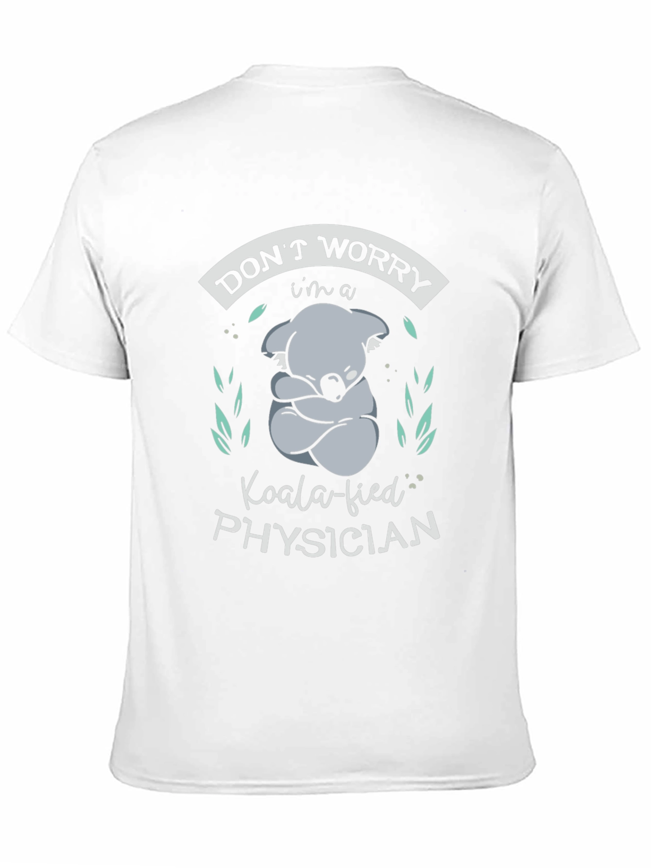 Koala-fied Physician Funny T-Shirt