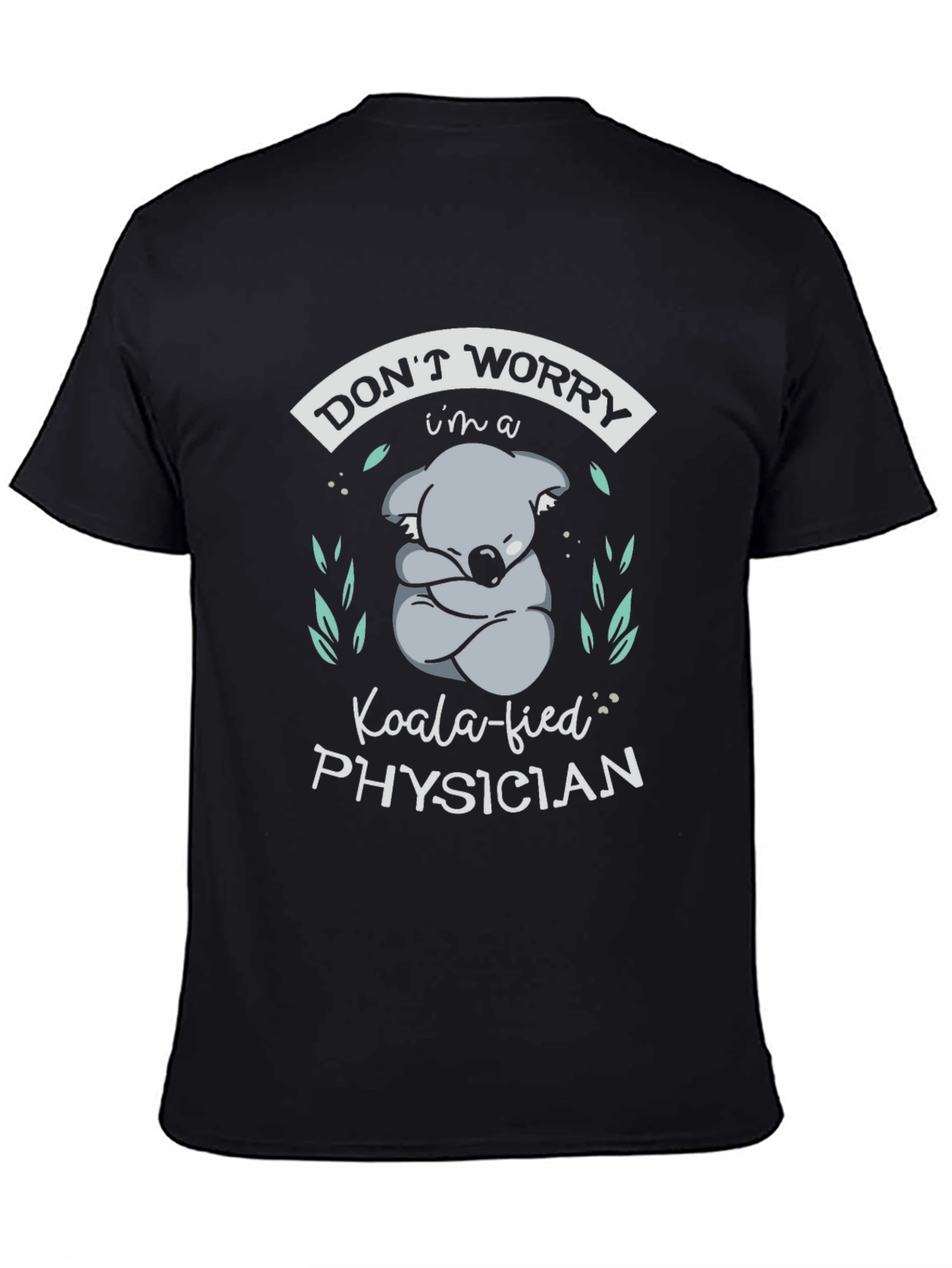 Koala-fied Physician Funny T-Shirt