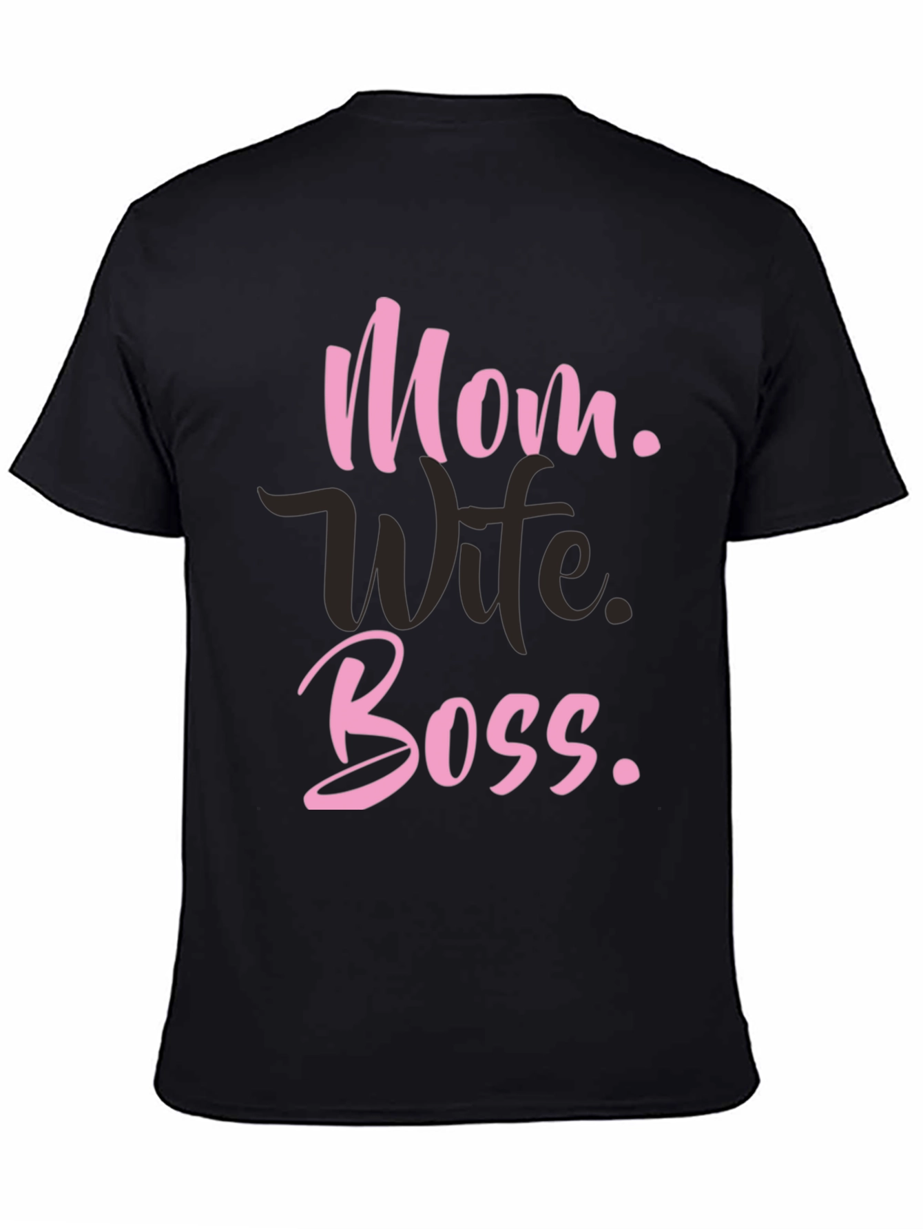 Mom Wife Boss T-Shirt - Black Graphic Tee