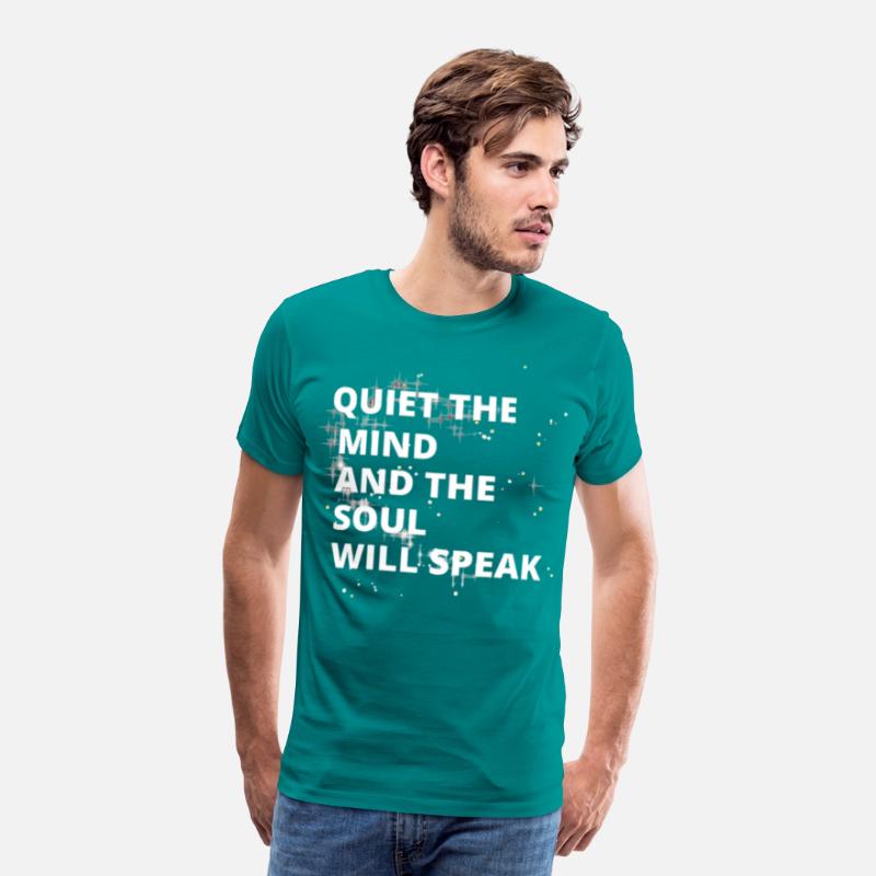 Quiet the Mind and the Soul Will Speak