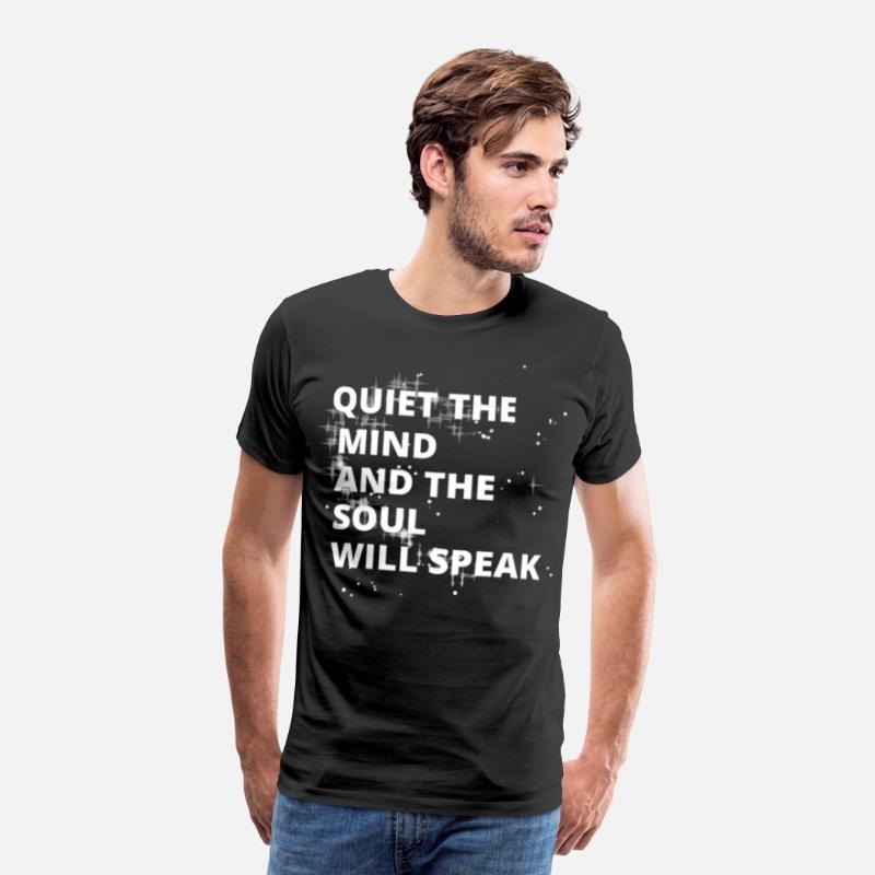 Quiet the Mind and the Soul Will Speak