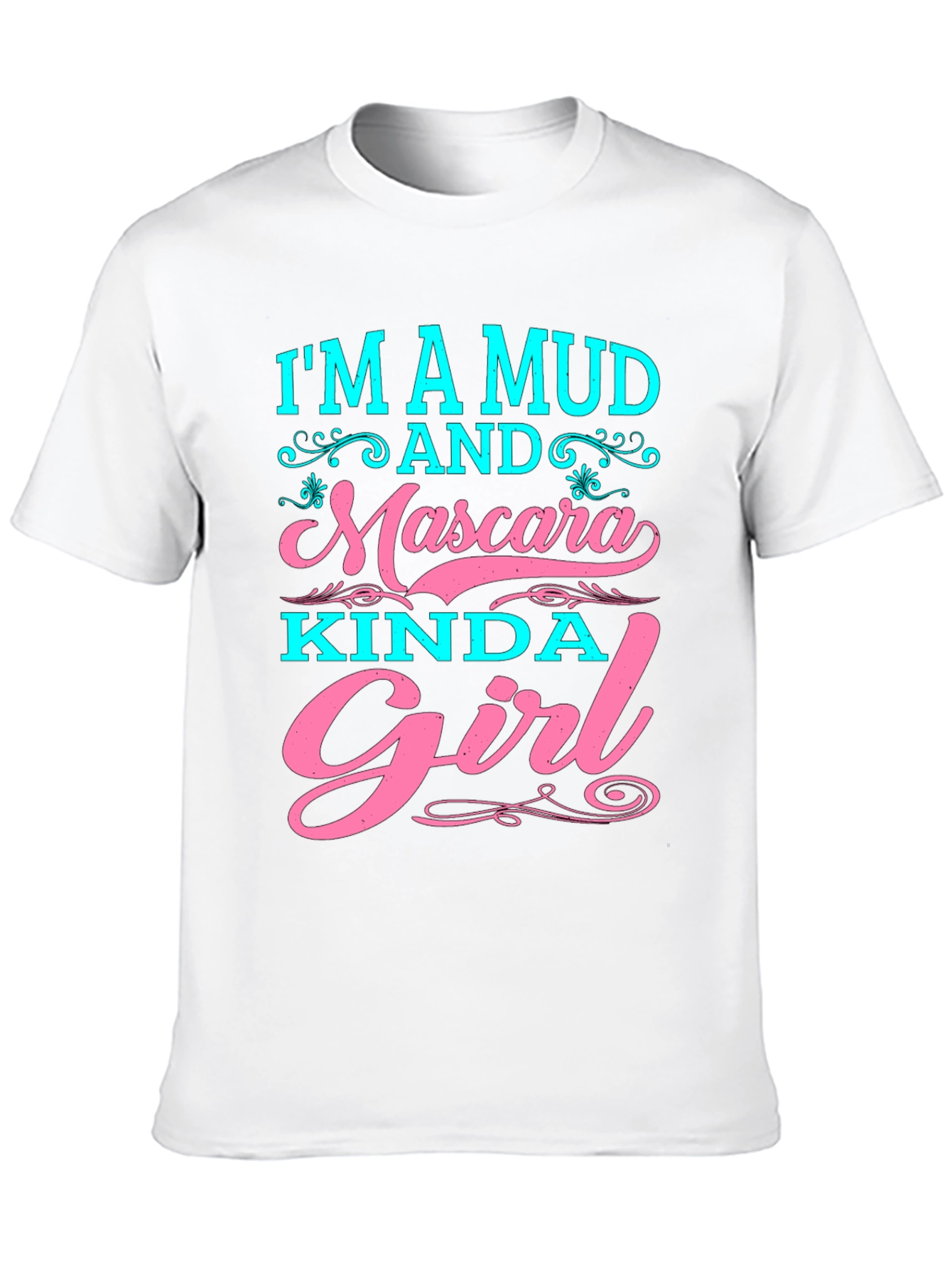 Mud and Mascara Kinda Girl Graphic T-Shirt
