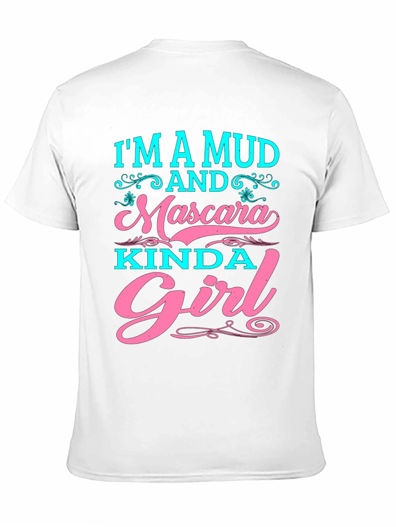 Mud and Mascara Kinda Girl Graphic T-Shirt