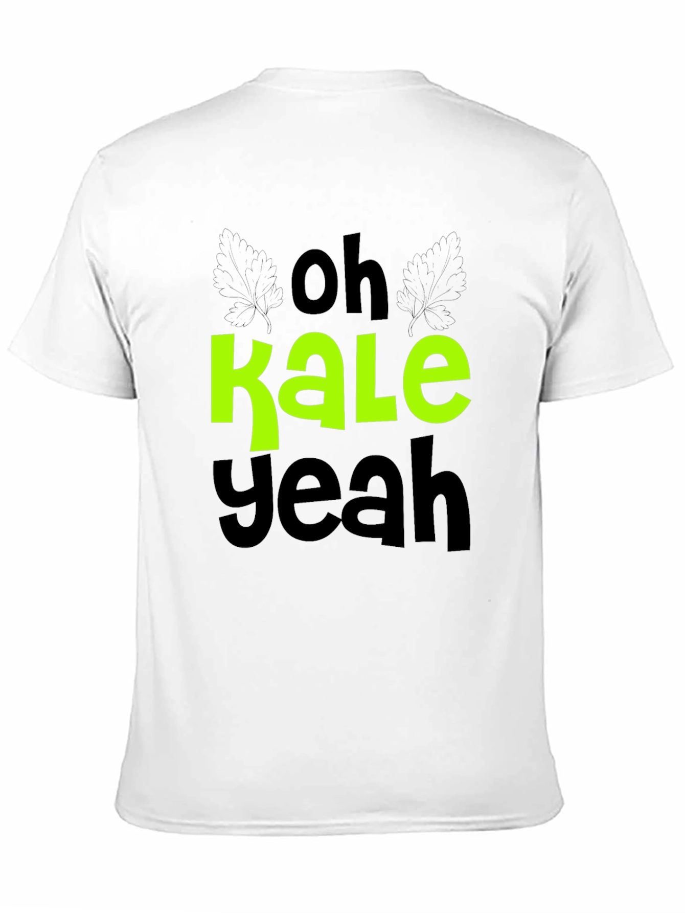 Oh Kale Yeah T-Shirt - Vegan Humor Tee