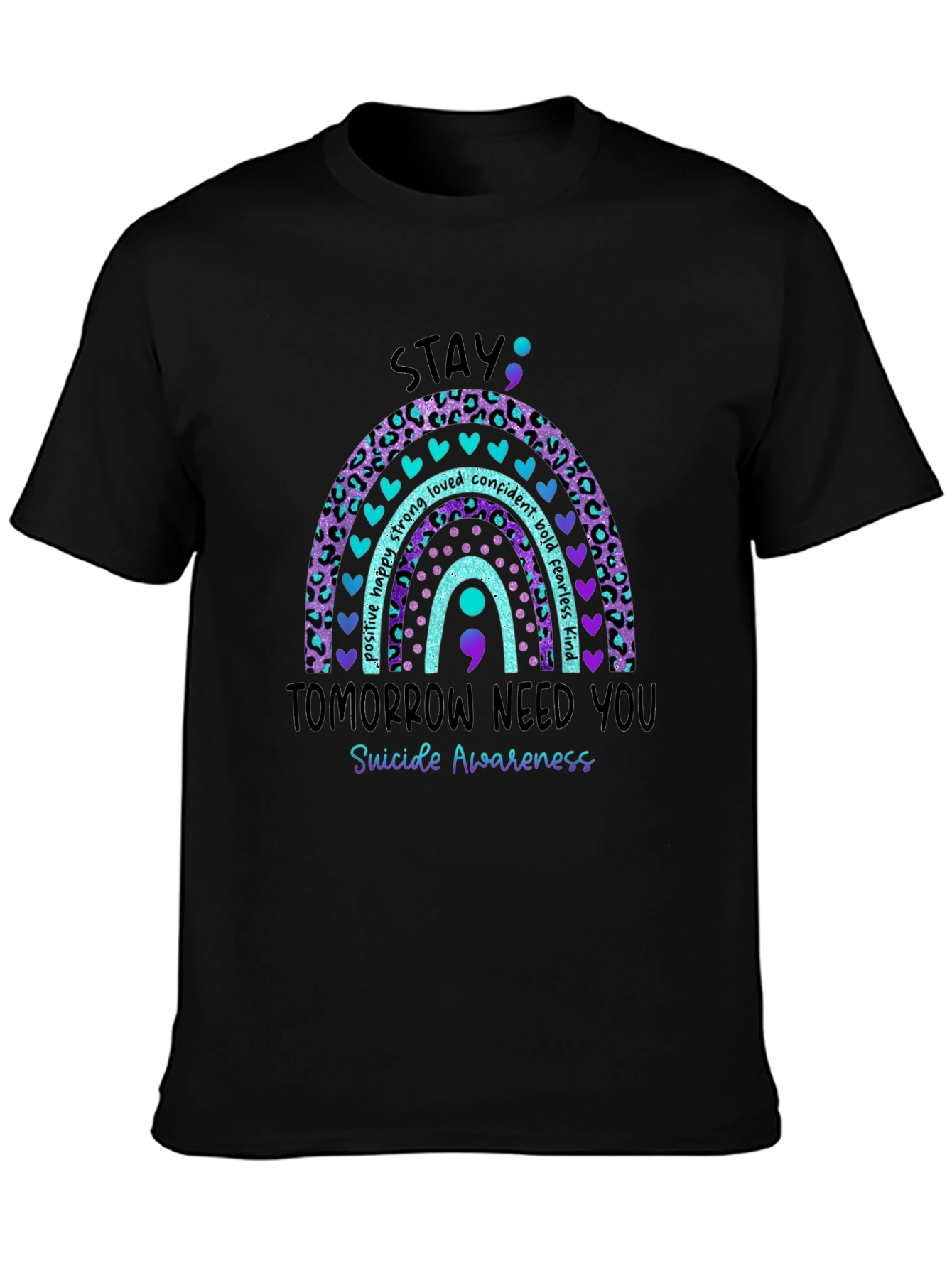 Stay: Tomorrow Need You Suicide Awareness T-Shirt