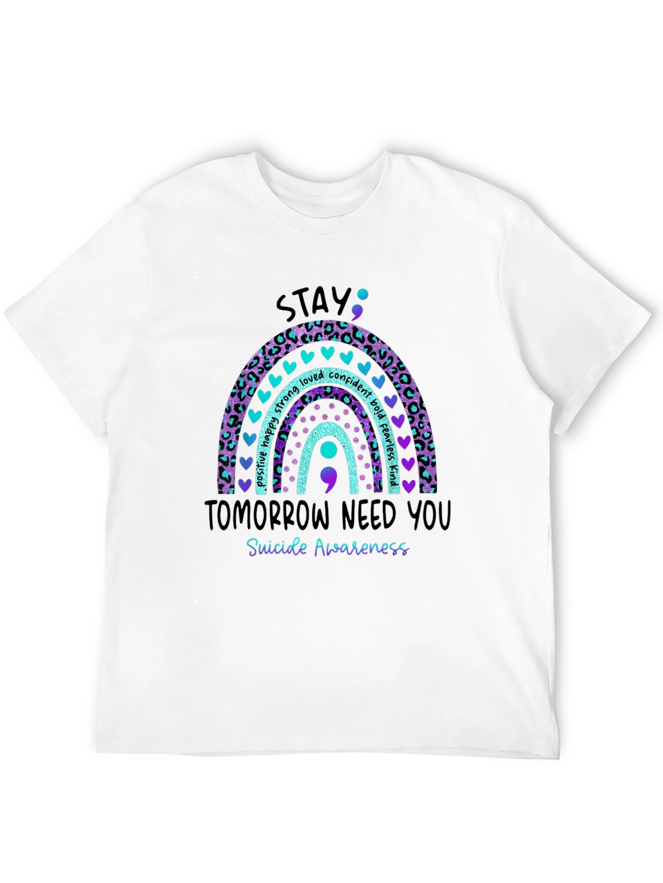 Stay: Tomorrow Need You Suicide Awareness T-Shirt