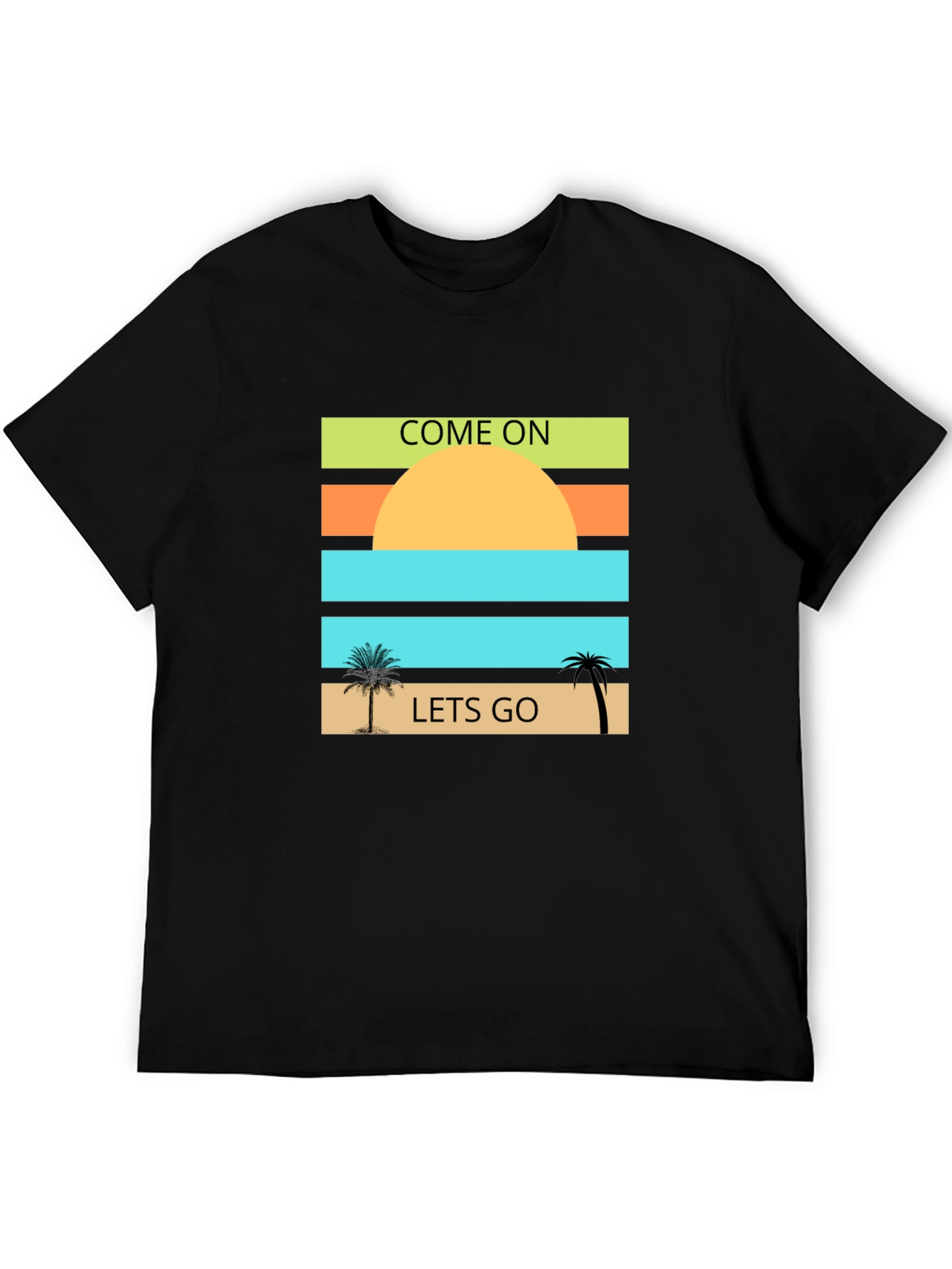 Come On Lets Go T-Shirt: Beach Sunset Design