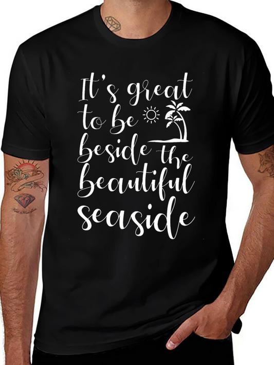 Beach Seaside T-Shirt: Great Seaside Life!