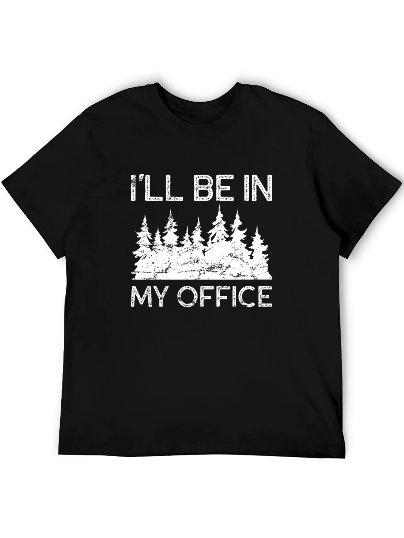 Ill Be In My Office T-Shirt Nature Graphic