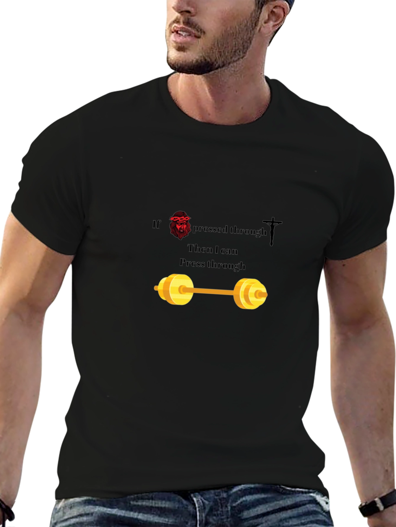 If Jesus Pressed Through T-Shirt