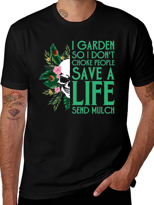 I Garden So I Dont Choke People T-Shirt