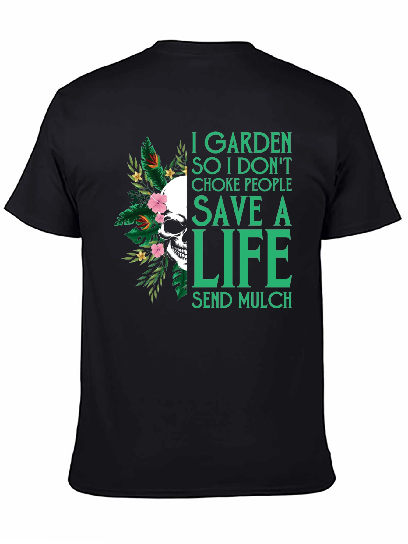 I Garden So I Dont Choke People T-Shirt