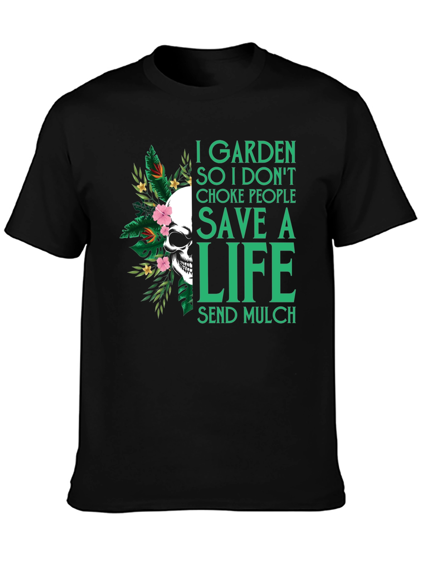 I Garden So I Dont Choke People T-Shirt